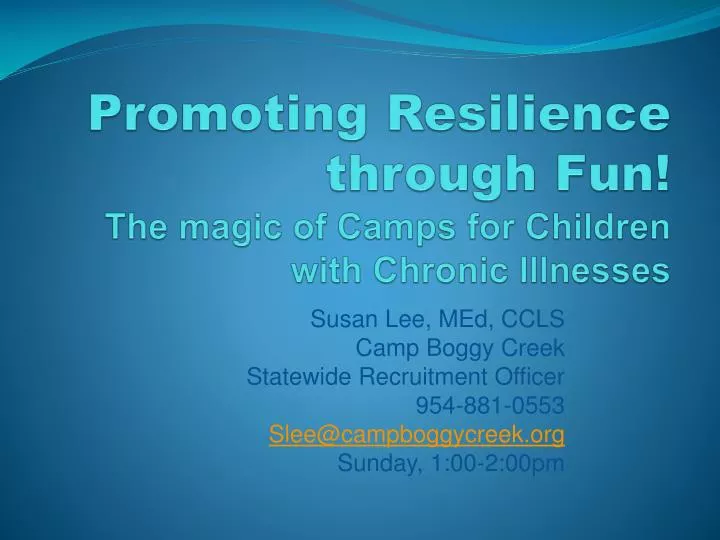 promoting resilience through fun the magic of camps for children with chronic illnesses