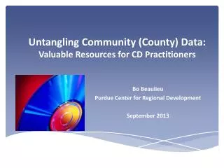 Untangling Community (County) Data: Valuable Resources for CD Practitioners