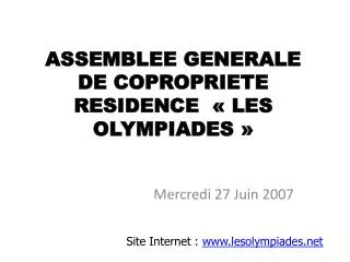 ASSEMBLEE GENERALE DE COPROPRIETE RESIDENCE « LES OLYMPIADES »