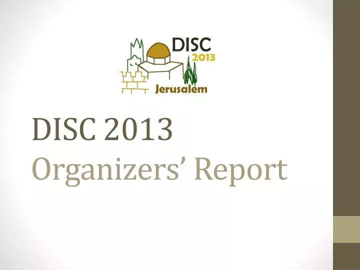 disc 2013 organizers report