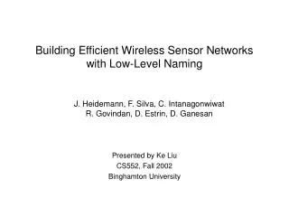 Building Efficient Wireless Sensor Networks with Low-Level Naming