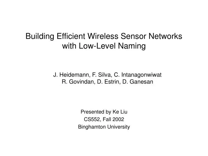 building efficient wireless sensor networks with low level naming