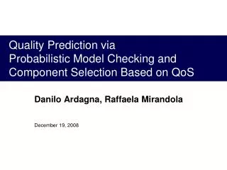 Quality Prediction via Probabilistic Model Checking and Component Selection Based on QoS