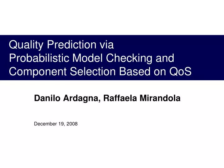 quality prediction via probabilistic model checking and component selection based on qos