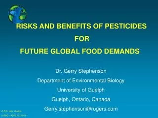 RISKS AND BENEFITS OF PESTICIDES FOR FUTURE GLOBAL FOOD DEMANDS