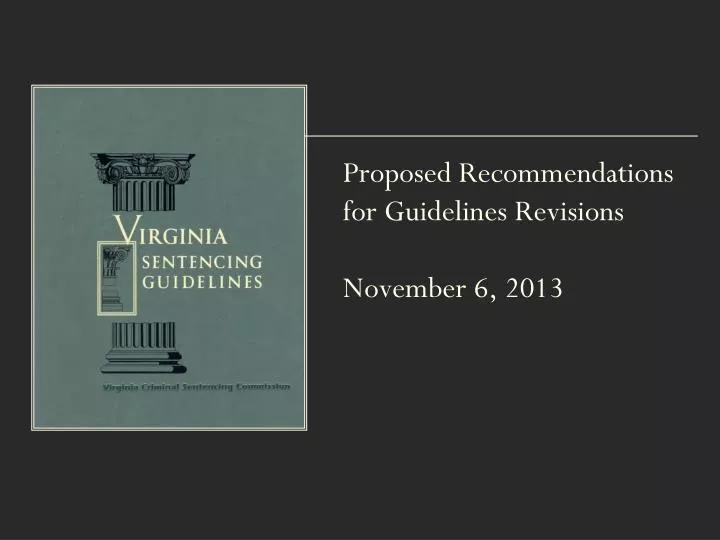 proposed recommendations for guidelines revisions november 6 2013