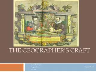The Geographer’s Craft