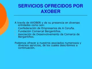 SERVICIOS OFRECIDOS POR AXOBER