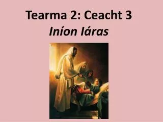 Tearma 2: Ceacht 3 Iníon Iáras