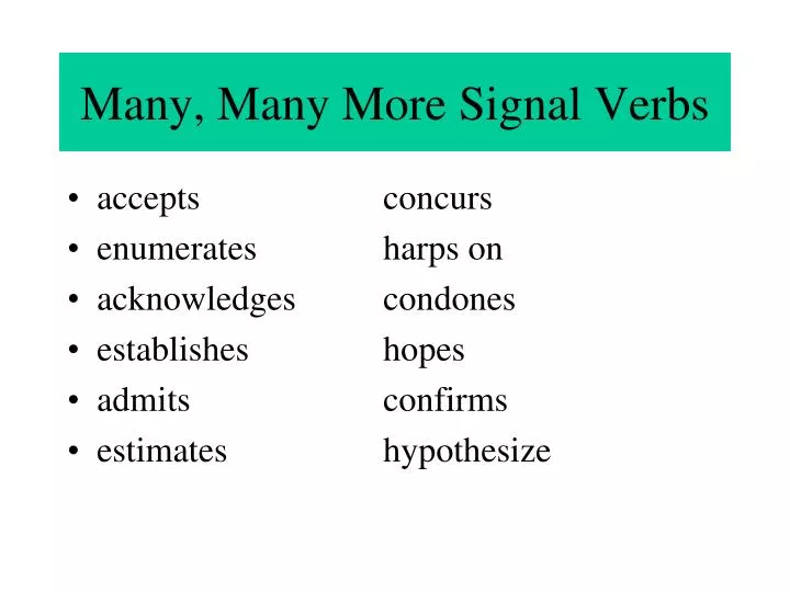 many many more signal verbs