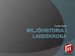 Miljöhistoria i Landskrona
