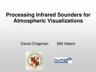 Processing Infrared Sounders for Atmospheric Visualizations