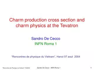 Charm production cross section and charm physics at the Tevatron