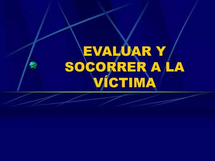 evaluar y socorrer a la v ctima