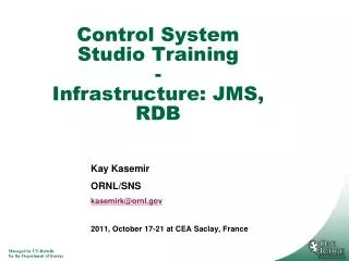 Control System Studio Training - Infrastructure: JMS, RDB