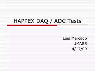 HAPPEX DAQ / ADC Tests