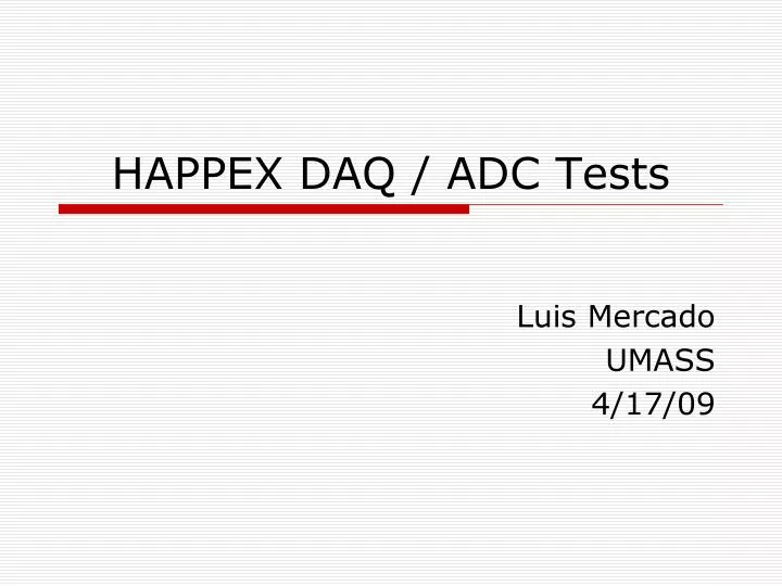 happex daq adc tests