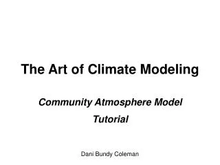 The Art of Climate Modeling