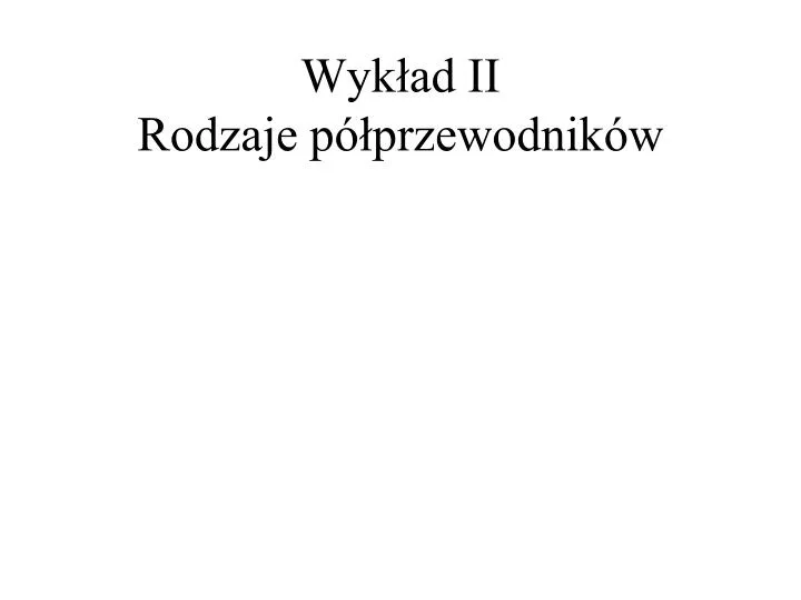 wyk ad ii rodzaje p przewodnik w