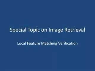 Special Topic on Image Retrieval