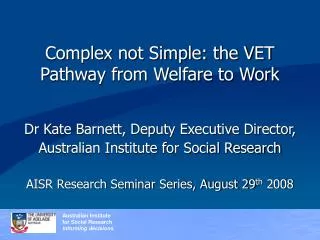 Complex not Simple: the VET Pathway from Welfare to Work