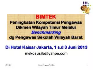 Di H otel Kaisar Jakarta, 1 s.d 3 Juni 2013 mekosusilo@yahoo