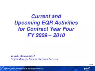 Current and Upcoming EQR Activities for Contract Year Four FY 2009 – 2010