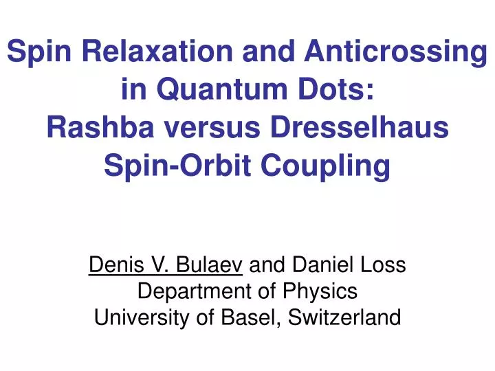 spin relaxation and anticrossing in quantum dots rashba versus dresselhaus spin orbit coupling