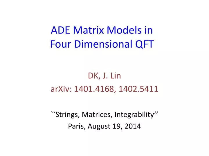 ade matrix models in four dimensional qft