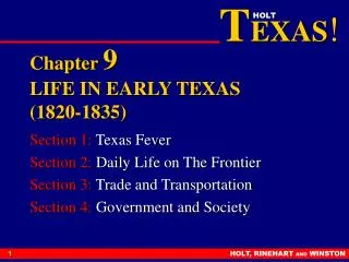 Chapter 9 LIFE IN EARLY TEXAS (1820-1835)
