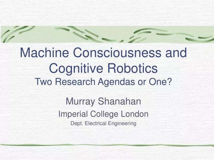 machine consciousness and cognitive robotics two research agendas or one