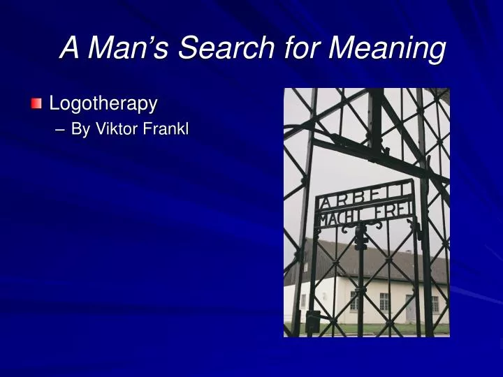 a man s search for meaning