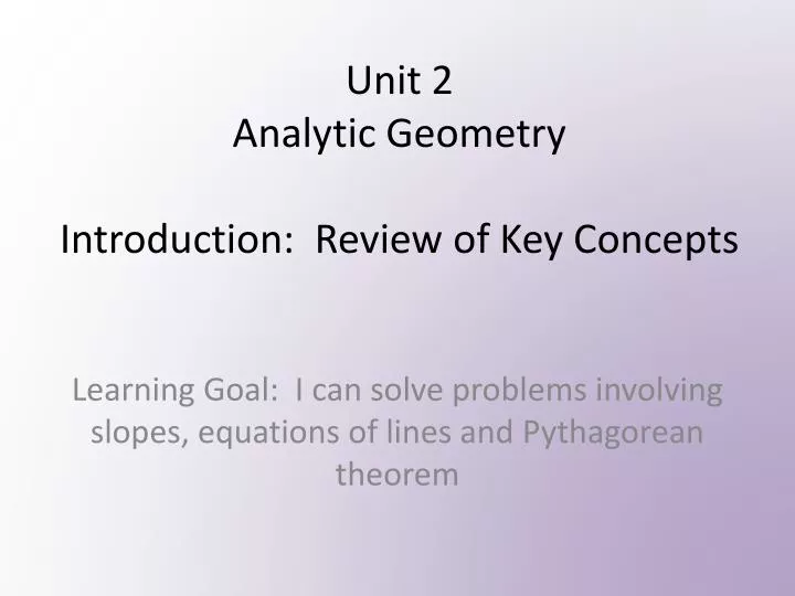 unit 2 analytic geometry introduction review of k ey concepts