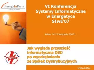 VI Konferencja Systemy Informatyczne w Energetyce SIwE’07