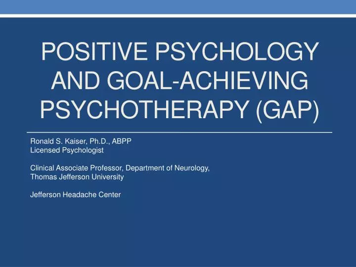 positive psychology and goal achieving psychotherapy gap