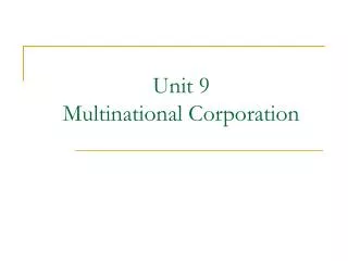 Unit 9 Multinational Corporation