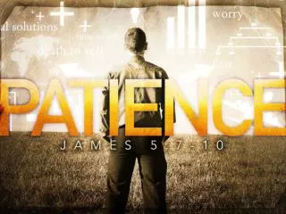 7 Be patient, then, brothers, until the Lord’s coming.