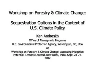 Workshop on Forestry &amp; Climate Change: Sequestration Options in the Context of U.S. Climate Policy