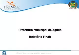Prefeitura Municipal de Agudo Relatório Final: