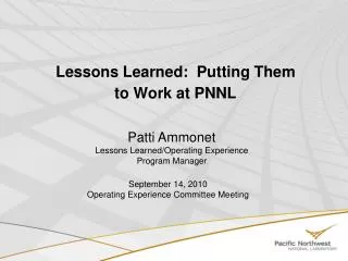 Lessons Learned: Putting Them to Work at PNNL