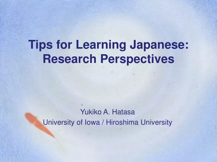 tips for learning japanese research perspectives