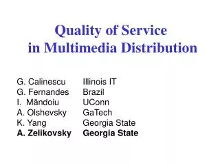 Quality of Service in Multimedia Distribution