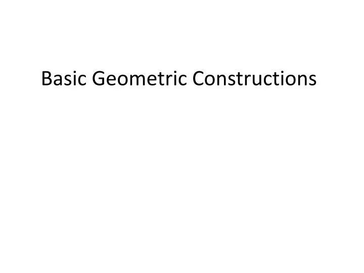 basic geometric constructions