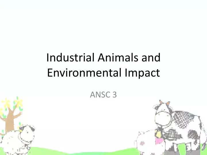 industrial animals and environmental impact