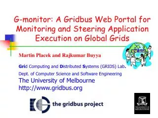 G-monitor: A Gridbus Web Portal for Monitoring and Steering Application Execution on Global Grids