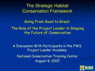 The Strategic Habitat Conservation Framework