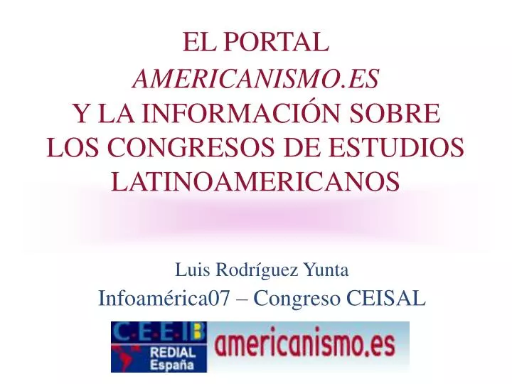 el portal americanismo es y la informaci n sobre los congresos de estudios latinoamericanos