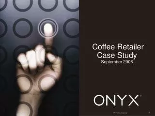 Coffee Retailer Case Study September 2006
