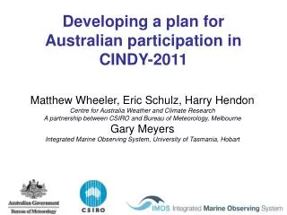 Developing a plan for Australian participation in CINDY-2011