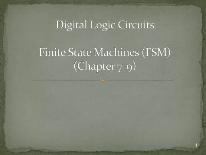 digital logic circuits finite state machines fsm chapter 7 9